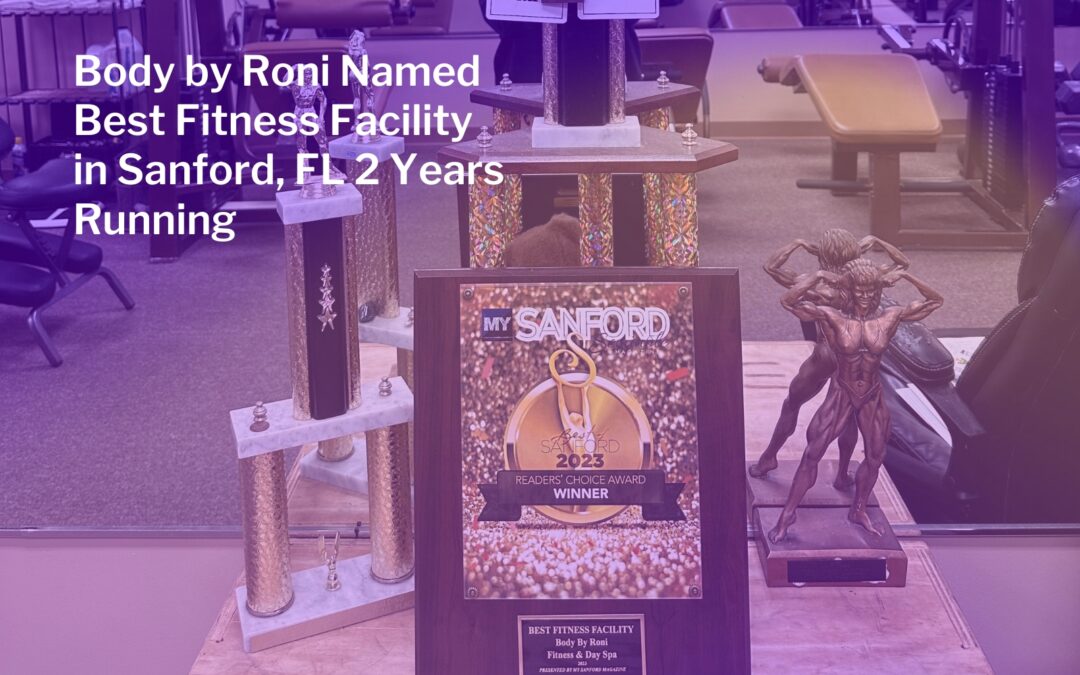 Body by Roni Fitness Named Best Fitness Facility in Sanford, FL, 2 Years in a Row